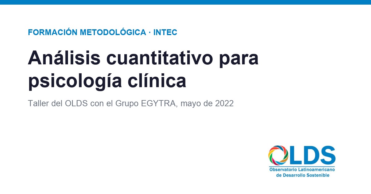 Portada tipográfica: taller de análisis cuantitativo del OLDS en el Seminario de Psicología Clínica del INTEC, 2022